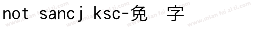 not sancj ksc字体转换